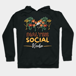 Dialysis Social Worker floral Hoodie